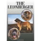 The Leonberger: A Complete and Comprehensive Owners Guide to: Buying, Owning, Health, Grooming, Training, Obedience, Understanding and - Paperback