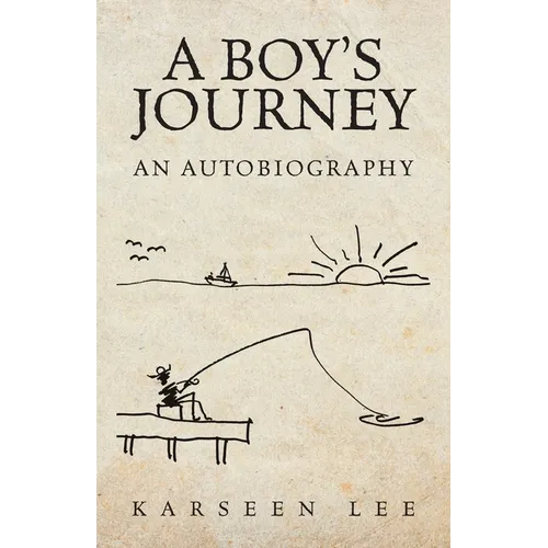 A Boy's Journey: An Autobiography - Paperback