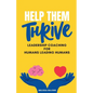 Help Them Thrive: Leadership Coaching for Humans Leading Humans - Paperback