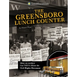 The Greensboro Lunch Counter: What an Artifact Can Tell Us about the Civil Rights Movement - Hardcover