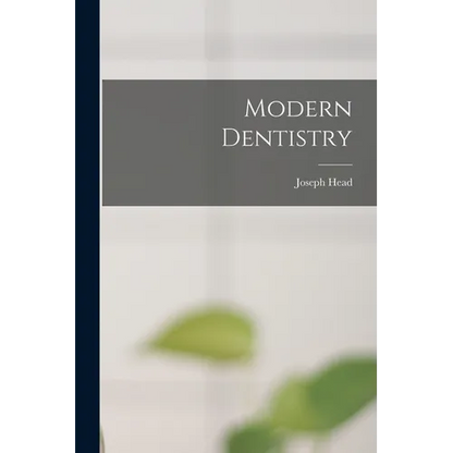Modern Dentistry - Paperback