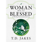 Woman, Thou Art Blessed: A 90-Day Devotional Journey - Hardcover