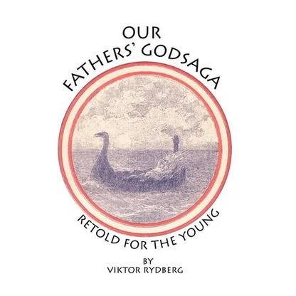 Our Fathers' Godsaga: Retold for the Young - Hardcover