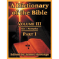 A Dictionary of the Bible: Volume III: (Part I: Kir -- Nympha) - Paperback