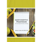 Quinn-Essential Nutrition: The Uncomplicated Science of Eating - Paperback