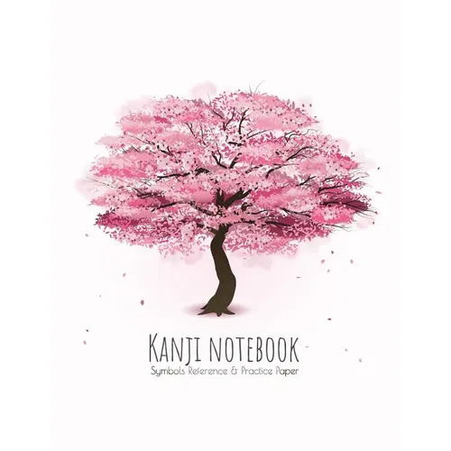 Kanji Notebook Symbols Reference & Practice Paper: Genkoyoshi practice paper (Type of paper used for writing Japanese symbols) for Kanji, Hiragana, Ka - Paperback