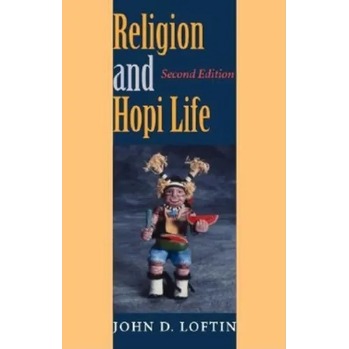 Religion and Hopi Life, Second Edition - Paperback