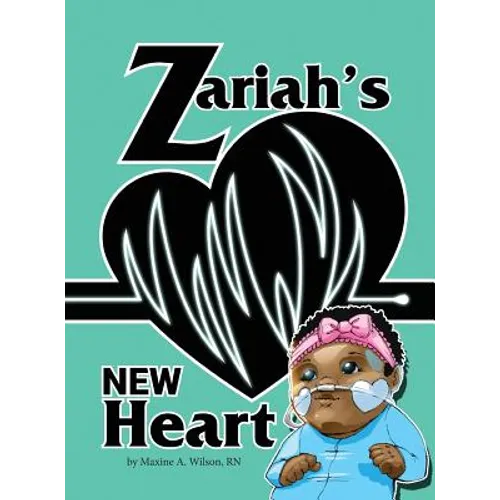 Zariah's New Heart - Hardcover
