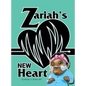 Zariah's New Heart - Hardcover