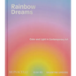 Rainbow Dreams: Color and Light in Contemporary Art - Hardcover