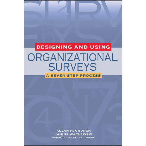 Designing and Using Organizational Surveys: A Seven-Step Process - Hardcover