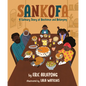 Sankofa: A Culinary Story of Resilience and Belonging - Hardcover