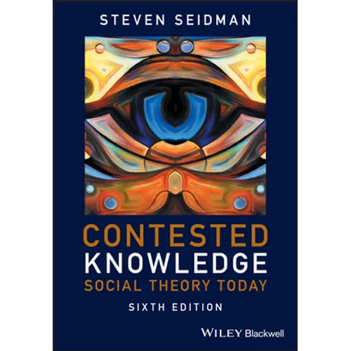 Contested Knowledge: Social Theory Today - Paperback