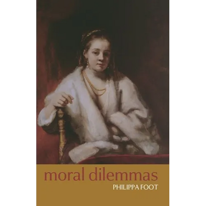 Moral Dilemmas: And Other Topics in Moral Philosophy - Paperback