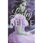 Loxley Belle - Paperback