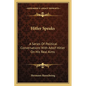 Hitler Speaks: A Series Of Political Conversations With Adolf Hitler On His Real Aims - Paperback