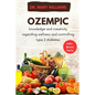 Ozempic: knowledge and creativity regarding wellness and controlling type 2 diabetes - Paperback