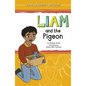 Liam and the Pigeon - Hardcover