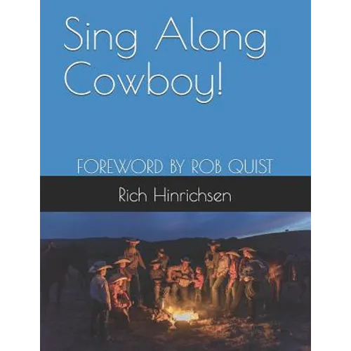 Sing Along Cowboy!: Songs of the Wild Frontier - Paperback