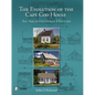The Evolution of the Cape Cod House: An Architectural History - Hardcover