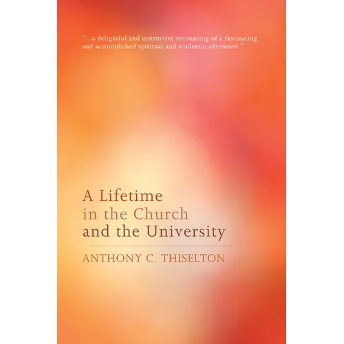 A Lifetime in the Church and the University - Paperback