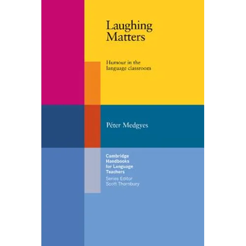 Laughing Matters: Humour in the Language Classroom - Paperback