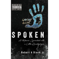 Spoken: A Memoir Sprinkled with a Little Quadriplegia - Hardcover