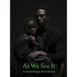 As We See It: Artists Redefining Black Identity - Hardcover