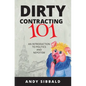 Dirty Contracting 101: An Introduction to Politics and Nepotism - Paperback