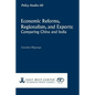 Economic Reforms, Regionalism, and Exports: Comparing China and India - Paperback