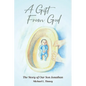A Gift From God: The Story of Our Son Jonathan - Paperback