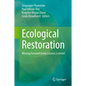 Ecological Restoration: Moving Forward Using Lessons Learned - Hardcover