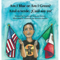 Am I Blue or Am I Green? / Azul o verde. ¿Cuál soy yo? - an award winning book. - Hardcover
