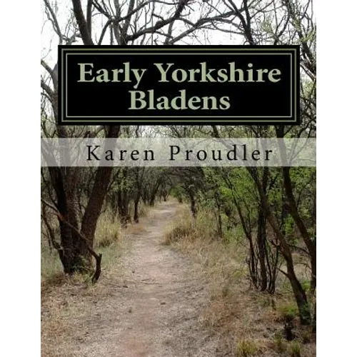 Early Yorkshire Bladens - Paperback