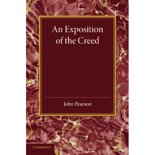 An Exposition of the Creed - Paperback