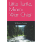 Little Turtle, Miami War Chief - Paperback