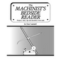 The Machinist's Bedside Reader: Projects, hints, tips and anecdotes of the trade - Paperback