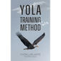 Yola Training Method - Paperback