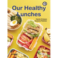 Our Healthy Lunches: Book 18 - Paperback