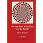 So You Got a Destiny Cards Book: A Guide - Paperback