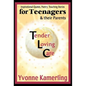 TLC for Teenagers & their Parents: Inspirational Quotes, Poetry, Touching Stories - Hardcover