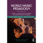 World Music Pedagogy, Volume VII: Teaching World Music in Higher Education - Paperback