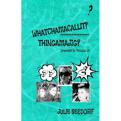 Whatchamacallit, Thingamajig - Paperback