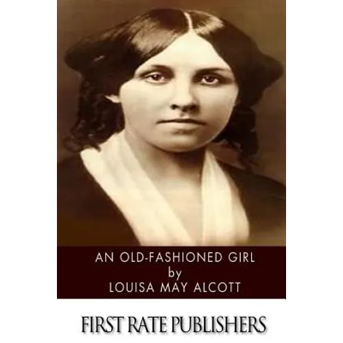 An Old-Fashioned Girl - Paperback