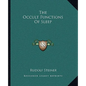 The Occult Functions Of Sleep - Paperback