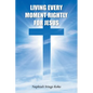 Living Every Moment Rightly For Jesus - Paperback