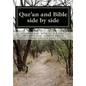 Qur'an and Bible Side by Side: a non-partial anthology - Paperback