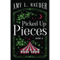 Picked Up Pieces - Paperback