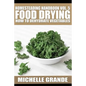 Homesteading Handbook vol. 5 Food Drying: How to Dry Vegetables - Paperback
