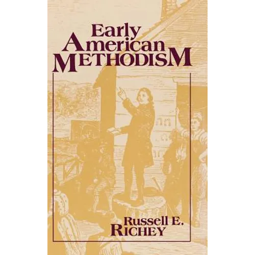 Early American Methodism - Hardcover